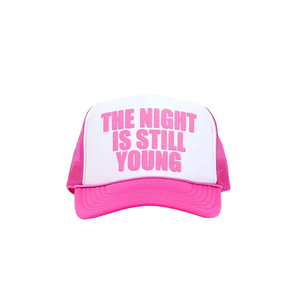 The Night Is Still Young Trucker Hat