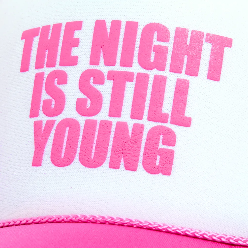 The Night Is Still Young Trucker Hat